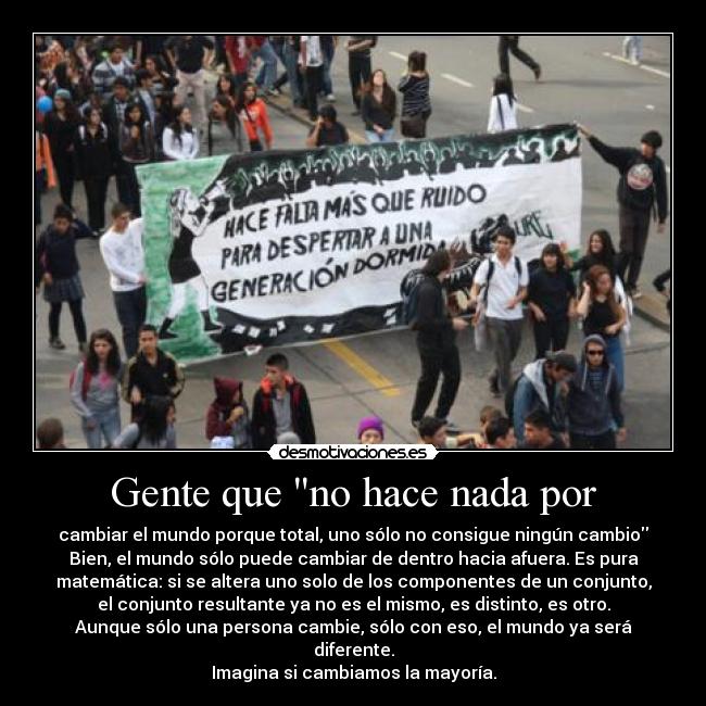 Gente que no hace nada por -