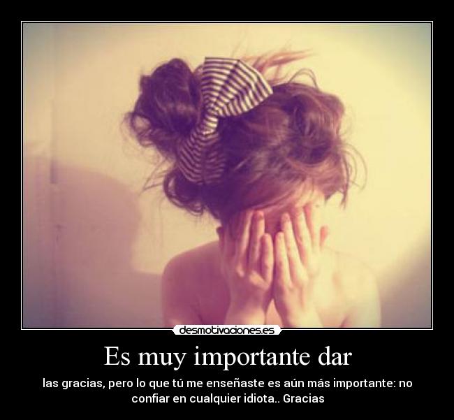 Es muy importante dar - 