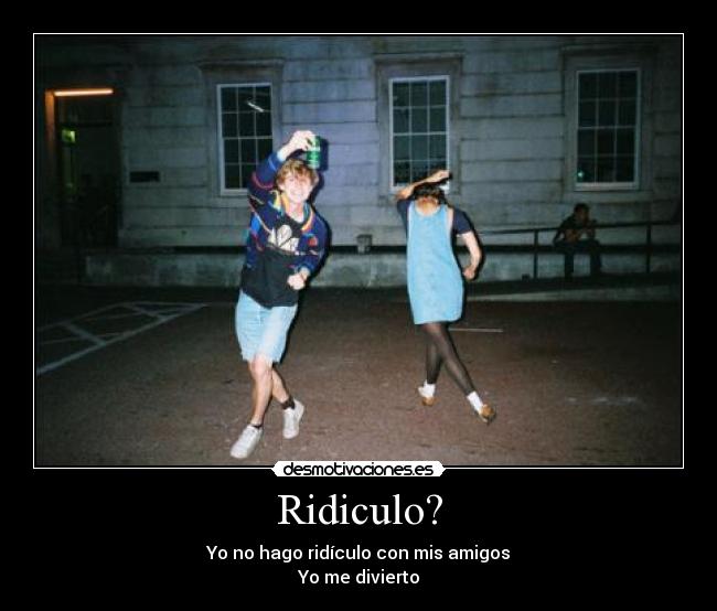 Ridiculo? - 