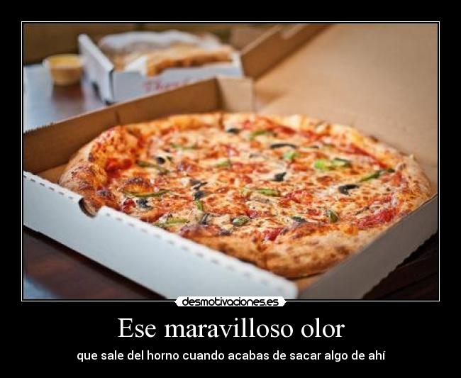 Ese maravilloso olor -