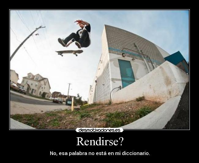 Rendirse? - 