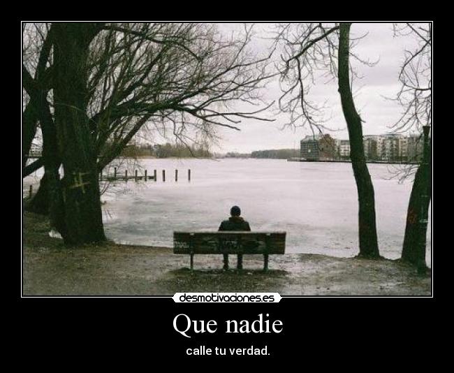 Que nadie -