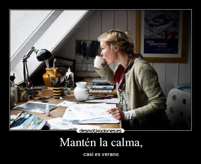 Mantén la calma, - 