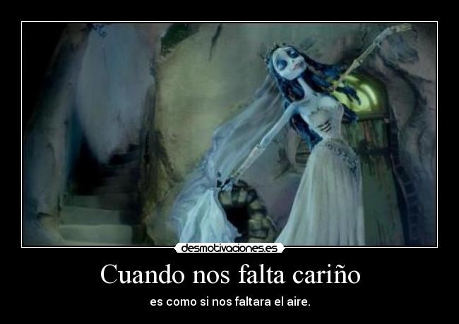 Cuando nos falta cariño -