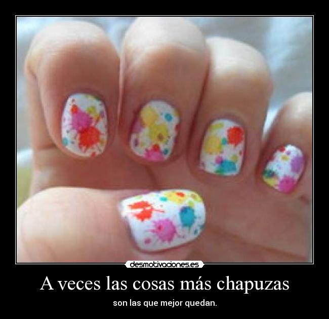 A veces las cosas más chapuzas - 