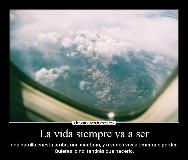 La vida siempre va a ser -