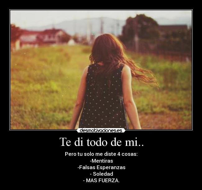 Te di todo de mi.. - 