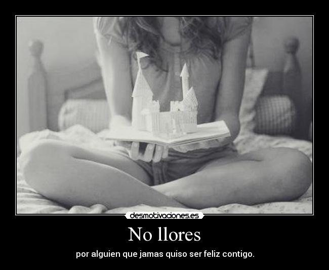 No llores -