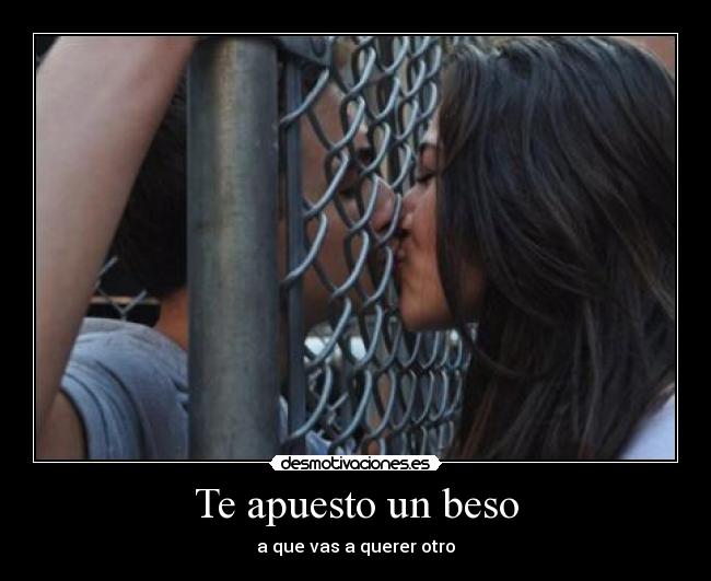 Te apuesto un beso - 