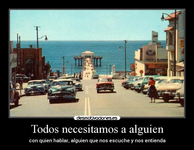 Todos necesitamos a alguien -