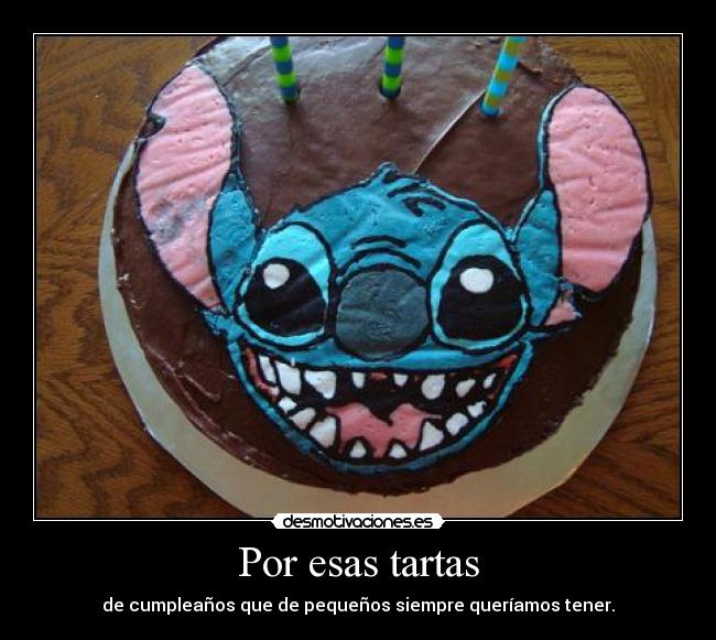 Por esas tartas -