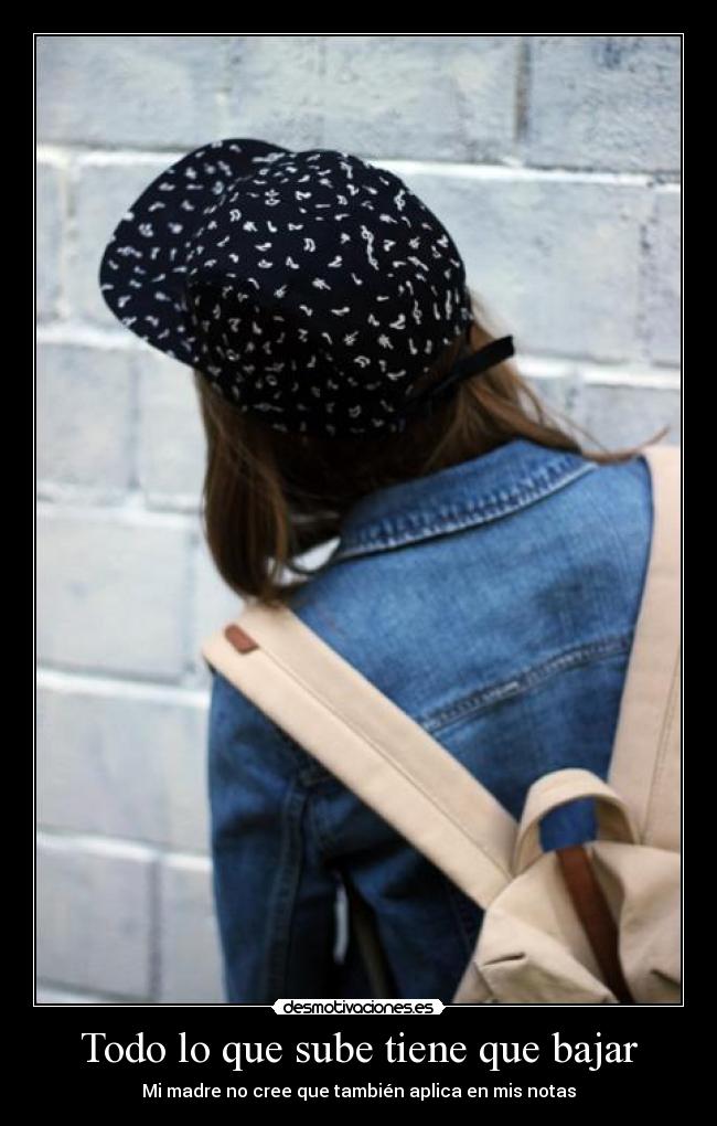 Todo lo que sube tiene que bajar - 