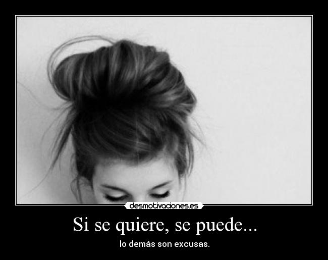 Si se quiere, se puede... - 