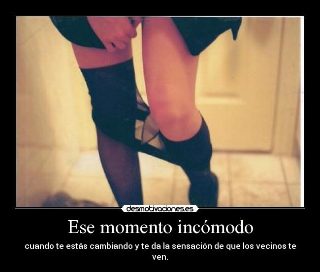 Ese momento incómodo -