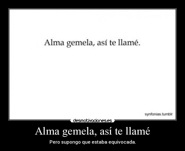 Alma gemela, así te llamé - 