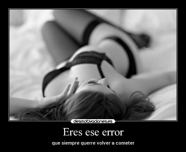 Eres ese error - 