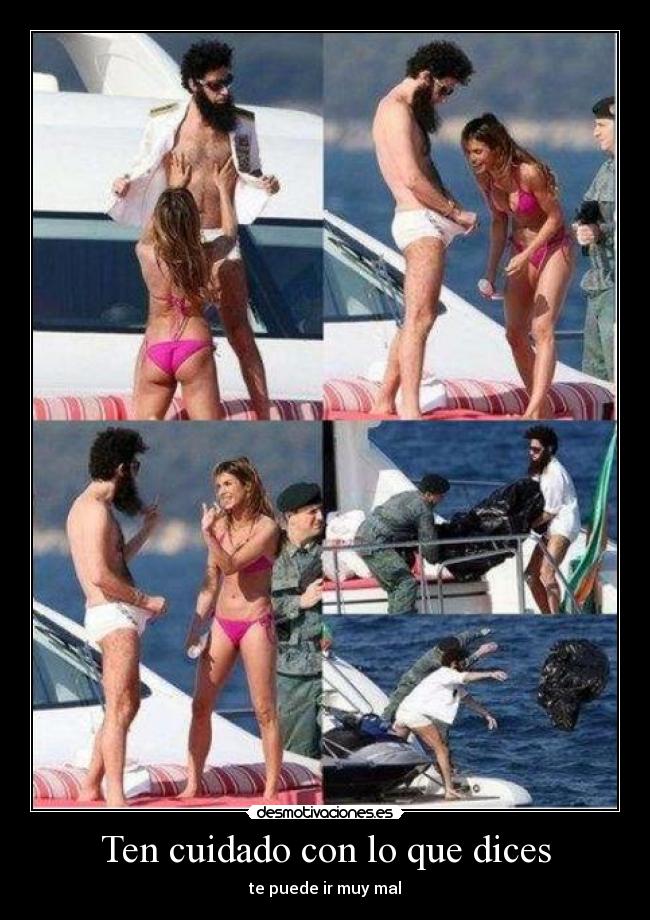 Ten cuidado con lo que dices -