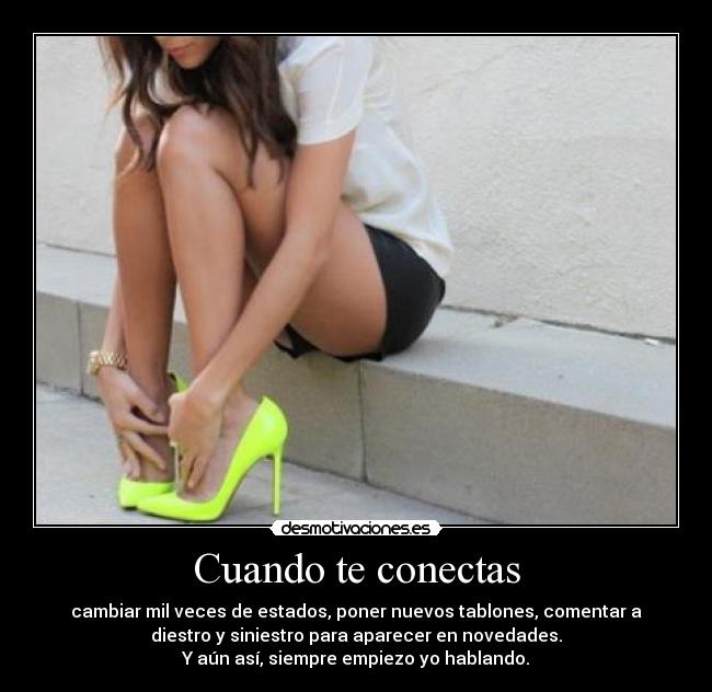 Cuando te conectas | Desmotivaciones