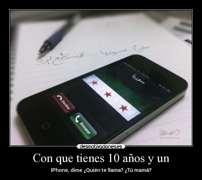 Con que tienes 10 años y un - 