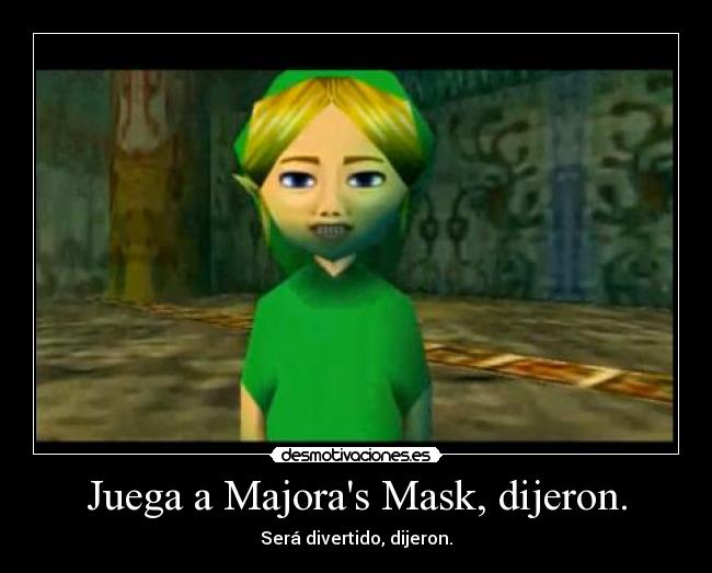 Juega a Majoras Mask, dijeron. - 