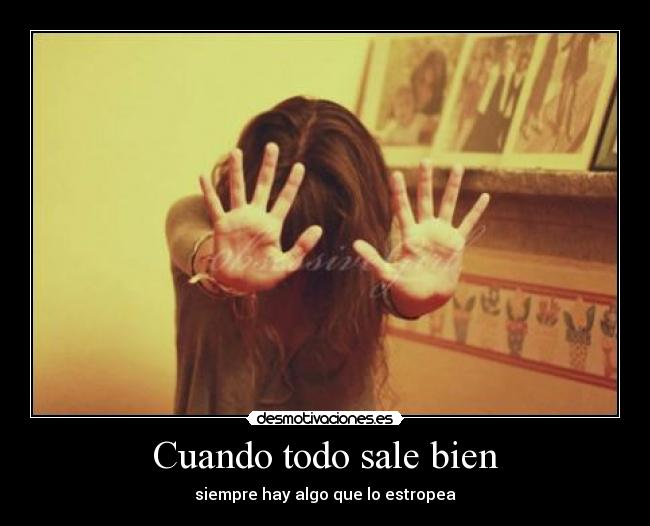 Cuando todo sale bien -