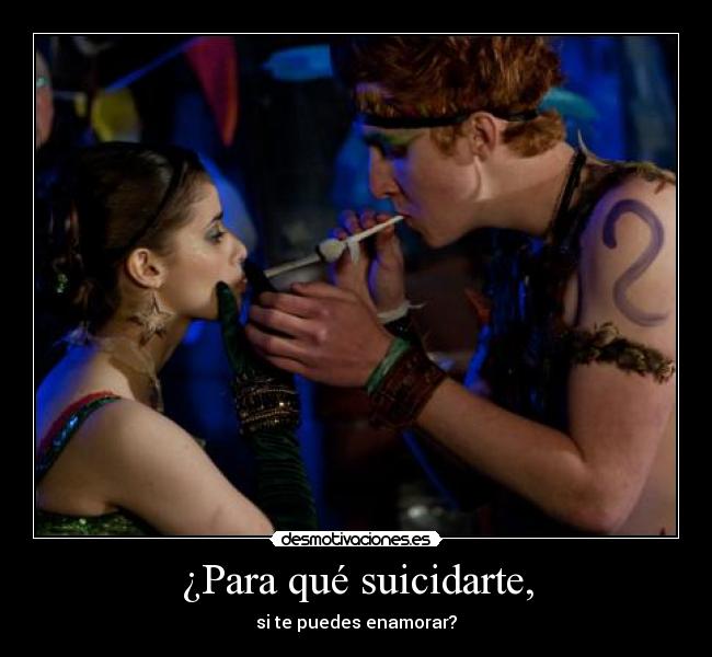¿Para qué suicidarte, - 