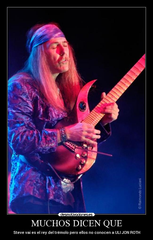 MUCHOS DICEN QUE - Steve vai es el rey del trémolo pero ellos no conocen a ULI JON ROTH