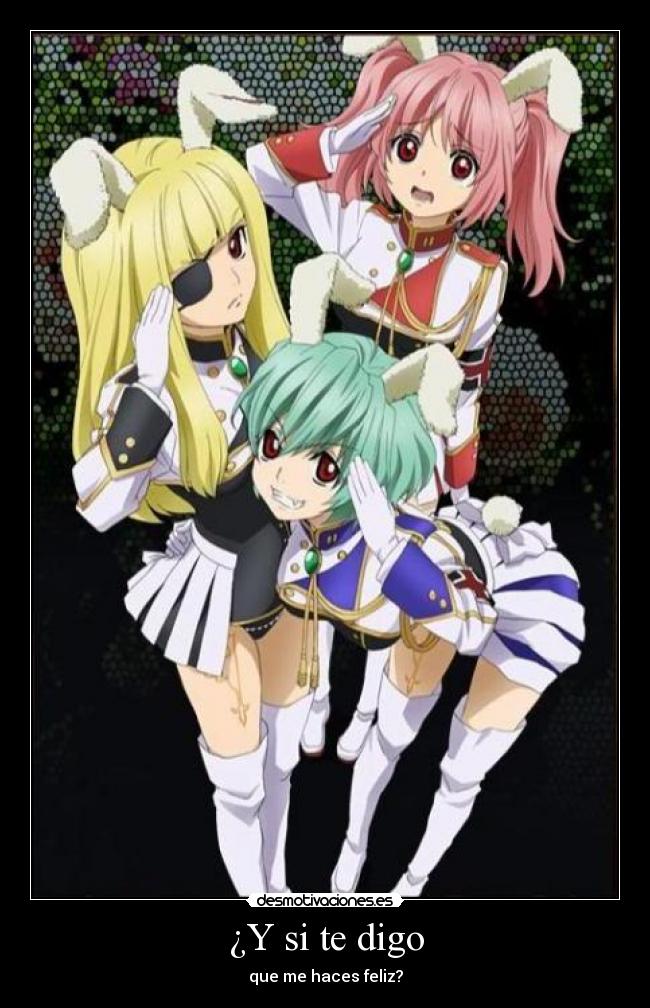 ¿Y si te digo - que me haces feliz?