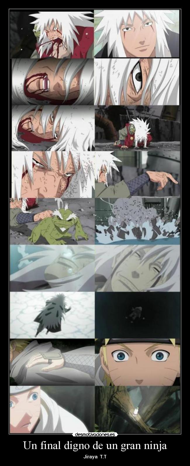 Un final digno de un gran ninja - Jiraya  T.T