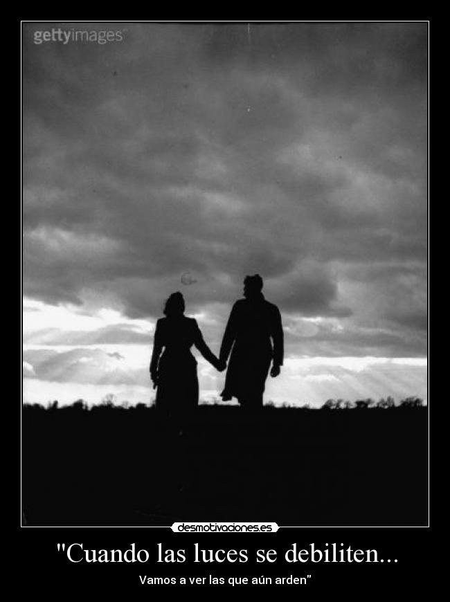 Cuando las luces se debiliten... - Vamos a ver las que aún arden