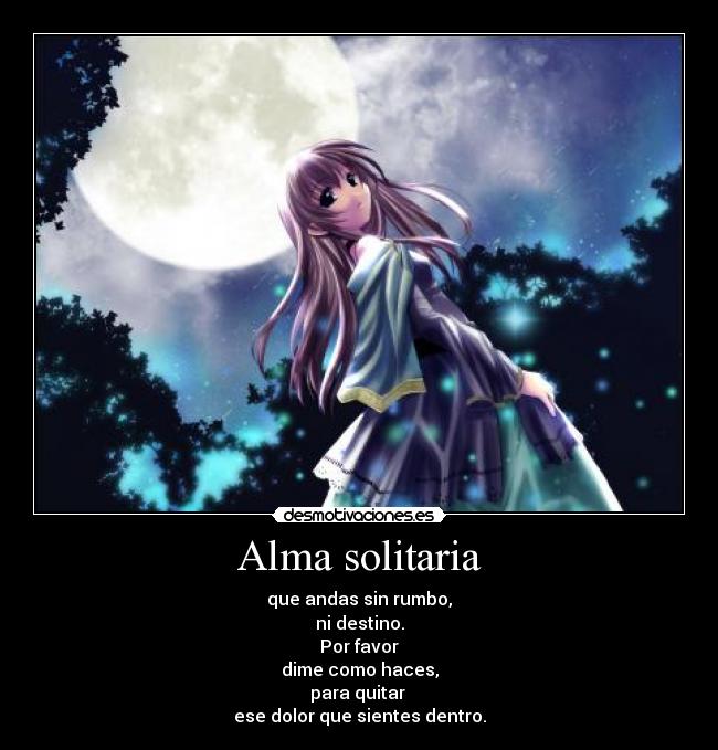 carteles alma almo solitaria desmotivaciones