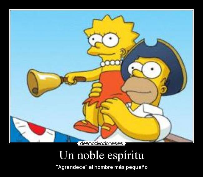 Un noble espíritu - Agrandece al hombre más pequeño