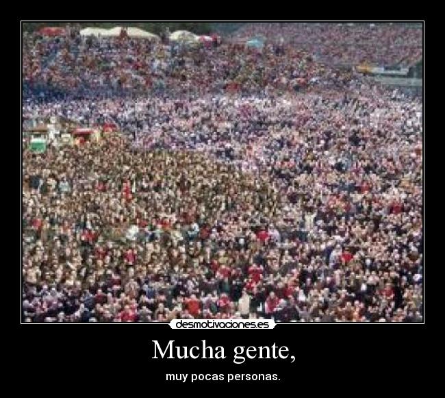 Mucha gente, - 