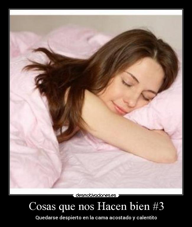 Cosas que nos Hacen bien #3 - 