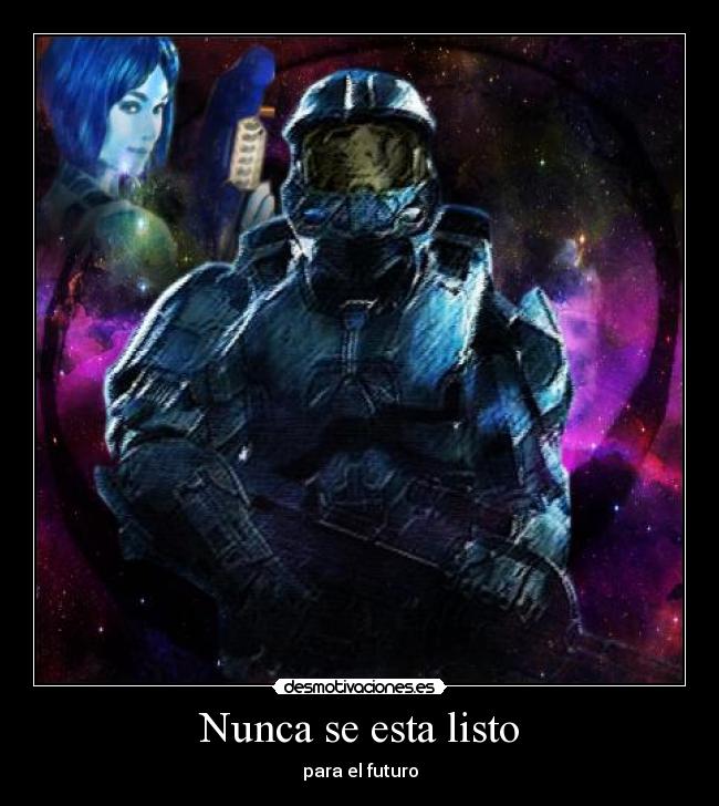 Nunca se esta listo - para el futuro