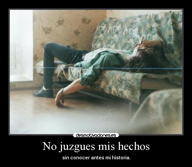 No juzgues mis hechos - 