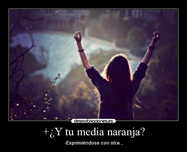 +¿Y tu media naranja? - 