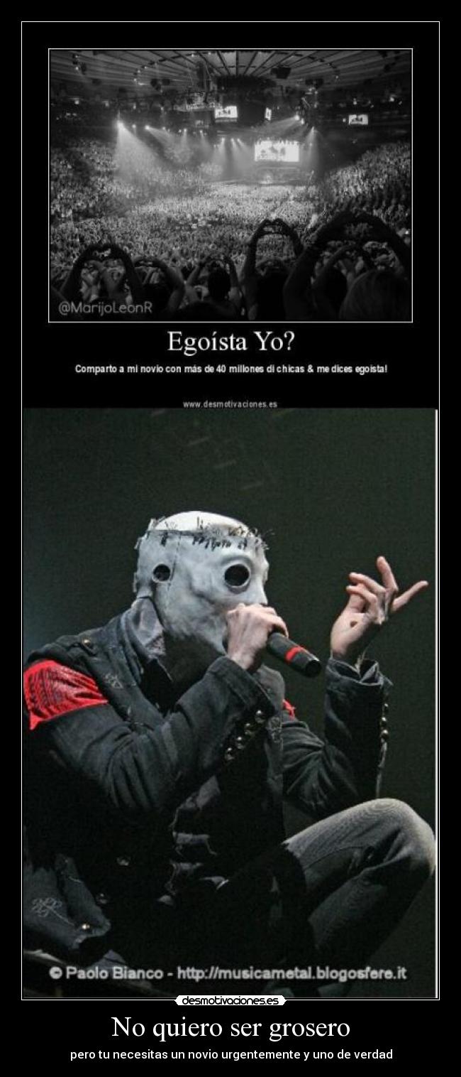 No quiero ser grosero -