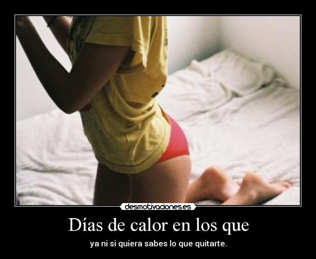 Días de calor en los que - 