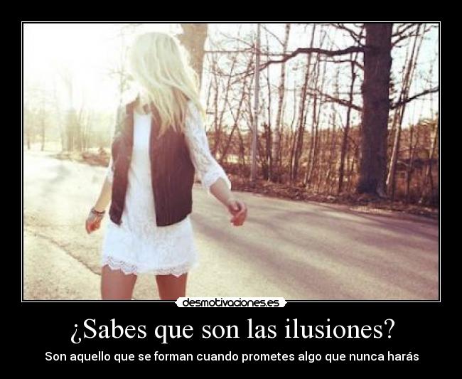 ¿Sabes que son las ilusiones? - 