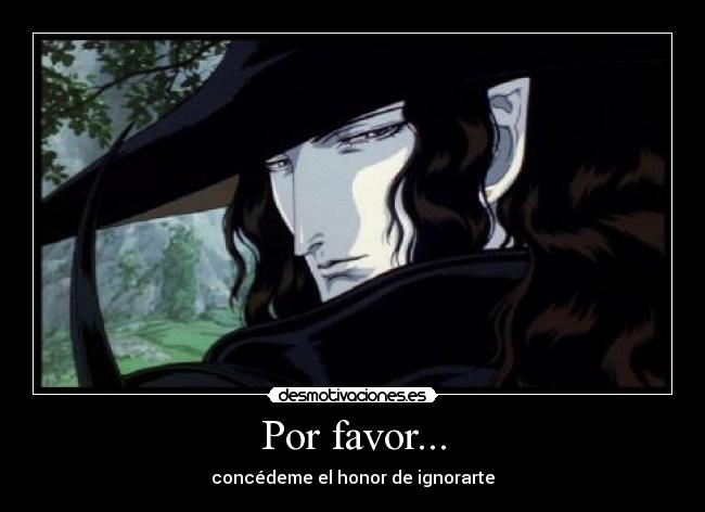 Por favor... -