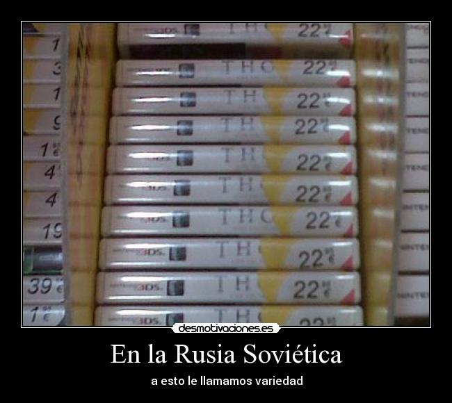 En la Rusia Soviética - a esto le llamamos variedad