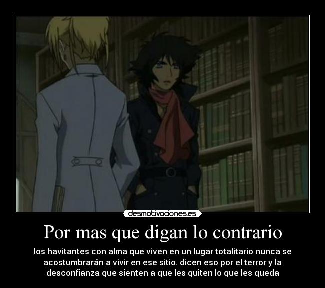 Por mas que digan lo contrario -