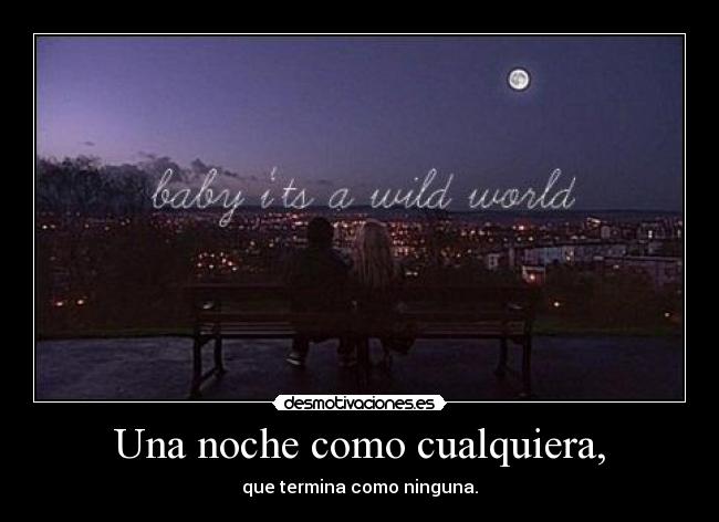 carteles una noche cualquiera que termina como ninguna desmotivaciones