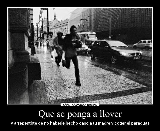 Que se ponga a llover - 