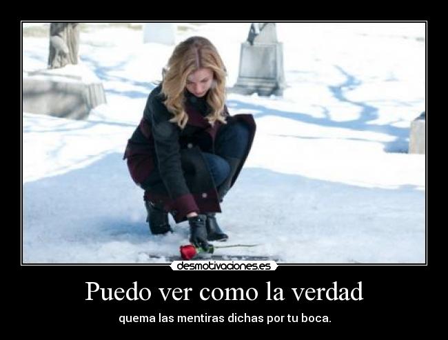 Puedo ver como la verdad -