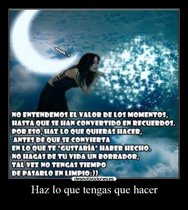 Haz lo que tengas que hacer -