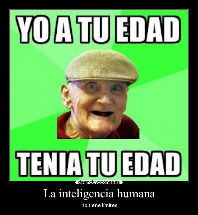 La inteligencia humana - no tiene límites