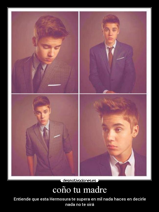 coño tu madre - Entiende que esta Hermosura te supera en mil nada haces en decirle nada no te oirá
