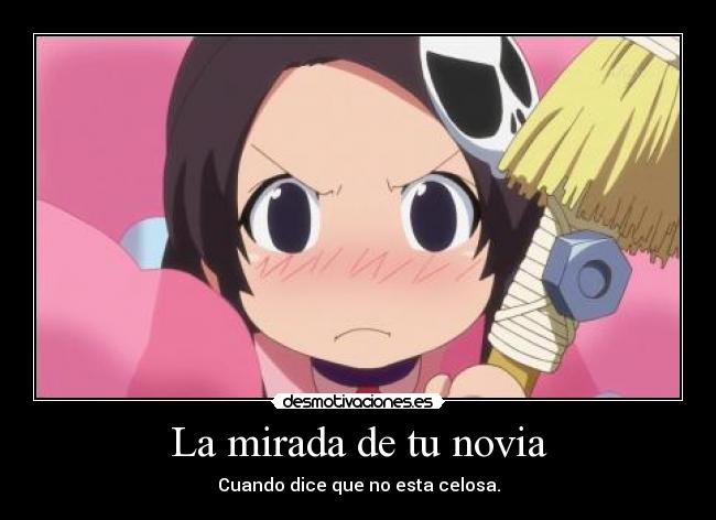 La mirada de tu novia - Cuando dice que no esta celosa.